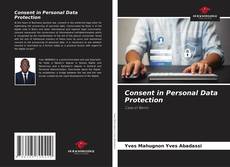 Copertina di Consent in Personal Data Protection