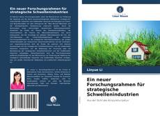 Ein neuer Forschungsrahmen für strategische Schwellenindustrien kitap kapağı