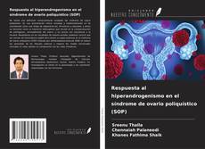 Respuesta al hiperandrogenismo en el síndrome de ovario poliquístico (SOP)的封面