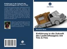 Обложка Einführung in die Zukunft des Lastkraftwagens mit Tms & Fms