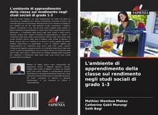 Bookcover of L'ambiente di apprendimento della classe sul rendimento negli studi sociali di grado 1-3