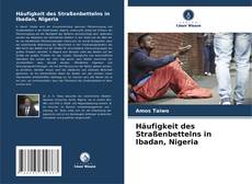 Capa do livro de Häufigkeit des Straßenbettelns in Ibadan, Nigeria 