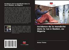Portada del libro de Incidence de la mendicité dans la rue à Ibadan, au Nigeria