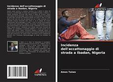 Capa do livro de Incidenza dell'accattonaggio di strada a Ibadan, Nigeria 