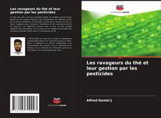 Les ravageurs du thé et leur gestion par les pesticides的封面