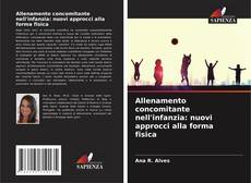 Capa do livro de Allenamento concomitante nell'infanzia: nuovi approcci alla forma fisica 