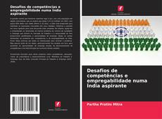 Bookcover of Desafios de competências e empregabilidade numa Índia aspirante
