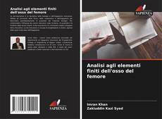 Capa do livro de Analisi agli elementi finiti dell'osso del femore 