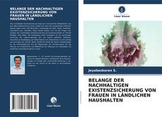 Buchcover von BELANGE DER NACHHALTIGEN EXISTENZSICHERUNG VON FRAUEN IN LÄNDLICHEN HAUSHALTEN