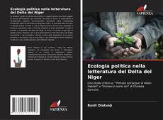 Bookcover of Ecologia politica nella letteratura del Delta del Niger