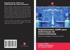 Обложка Regulamentos cGMP para Autorização de Comercialização