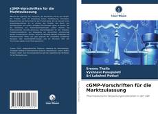 cGMP-Vorschriften für die Marktzulassung kitap kapağı