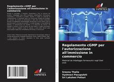 Regolamento cGMP per l'autorizzazione all'immissione in commercio kitap kapağı