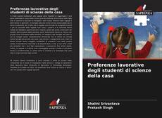 Capa do livro de Preferenze lavorative degli studenti di scienze della casa 