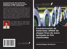 Buchcover von Caracterización de materiales GMAW de chapas finas de acero laminado en frío clasificadas