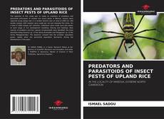 Обложка PREDATORS AND PARASITOIDS OF INSECT PESTS OF UPLAND RICE
