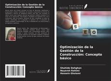 Optimización de la Gestión de la Construcción: Concepto básico kitap kapağı