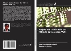 Copertina di Mejora de la eficacia del filtrado óptico para VLC