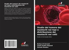 Capa do livro de Studio del tumore dei mastociti nei topi e distribuzione dei mastociti nei ratti 