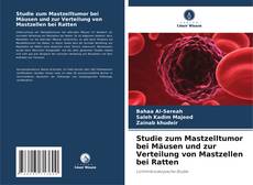 Buchcover von Studie zum Mastzelltumor bei Mäusen und zur Verteilung von Mastzellen bei Ratten