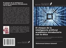 El choque de la inteligencia artificial académica introductoria con la ética kitap kapağı