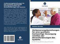 Couverture de Verbesserungsbemühungen für eine qualitativ hochwertige Versorgung inmitten der Herausforderungen des Systems