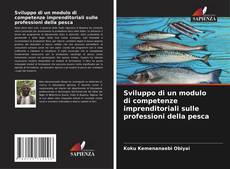 Capa do livro de Sviluppo di un modulo di competenze imprenditoriali sulle professioni della pesca 