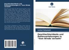 Capa do livro de Geschlechterideale und Rollenverletzungen in "Vom Winde verweht" 