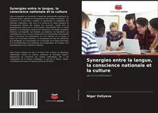 Capa do livro de Synergies entre la langue, la conscience nationale et la culture 