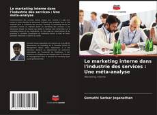 Portada del libro de Le marketing interne dans l'industrie des services : Une méta-analyse