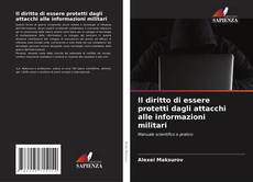 Buchcover von Il diritto di essere protetti dagli attacchi alle informazioni militari