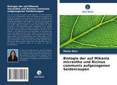 Capa do livro de Biologie der auf Mikania micrantha und Ricinus communis aufgezogenen Seidenraupen 
