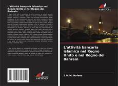 Portada del libro de L'attività bancaria islamica nel Regno Unito e nel Regno del Bahrein