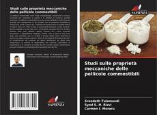 Capa do livro de Studi sulle proprietà meccaniche delle pellicole commestibili 
