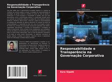 Responsabilidade e Transparência na Governação Corporativa kitap kapağı