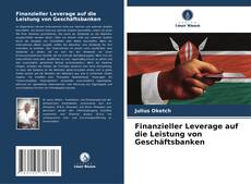 Portada del libro de Finanzieller Leverage auf die Leistung von Geschäftsbanken