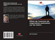 Bookcover of Effets de l'exercice de négociation-motivation sur les loisirs
