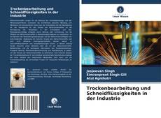 Couverture de Trockenbearbeitung und Schneidflüssigkeiten in der Industrie