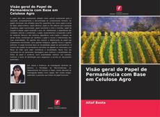Capa do livro de Visão geral do Papel de Permanência com Base em Celulose Agro 