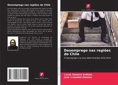 Desemprego nas regiões do Chile kitap kapağı