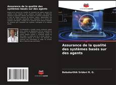 Buchcover von Assurance de la qualité des systèmes basés sur des agents