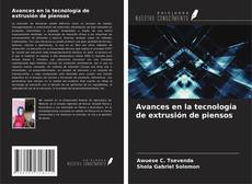 Bookcover of Avances en la tecnología de extrusión de piensos