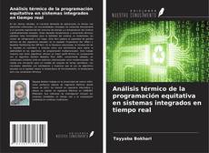 Portada del libro de Análisis térmico de la programación equitativa en sistemas integrados en tiempo real