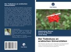 Portada del libro de Der Todeskuss an arabischen Universitäten