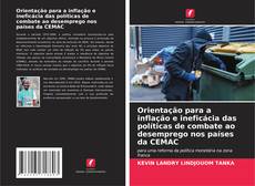 Portada del libro de Orientação para a inflação e ineficácia das políticas de combate ao desemprego nos países da CEMAC
