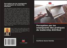 Buchcover von Perception par les enseignants des pratiques de leadership distribué