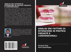 Portada del libro de ANALISI DEI FATTORI DI RITENZIONE IN PROTESI FRESATE E CONVENZIONALI