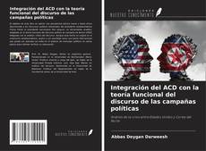 Buchcover von Integración del ACD con la teoría funcional del discurso de las campañas políticas