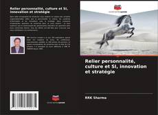 Copertina di Relier personnalité, culture et SI, innovation et stratégie
