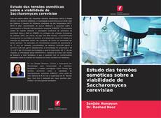 Portada del libro de Estudo das tensões osmóticas sobre a viabilidade de Saccharomyces cerevisiae